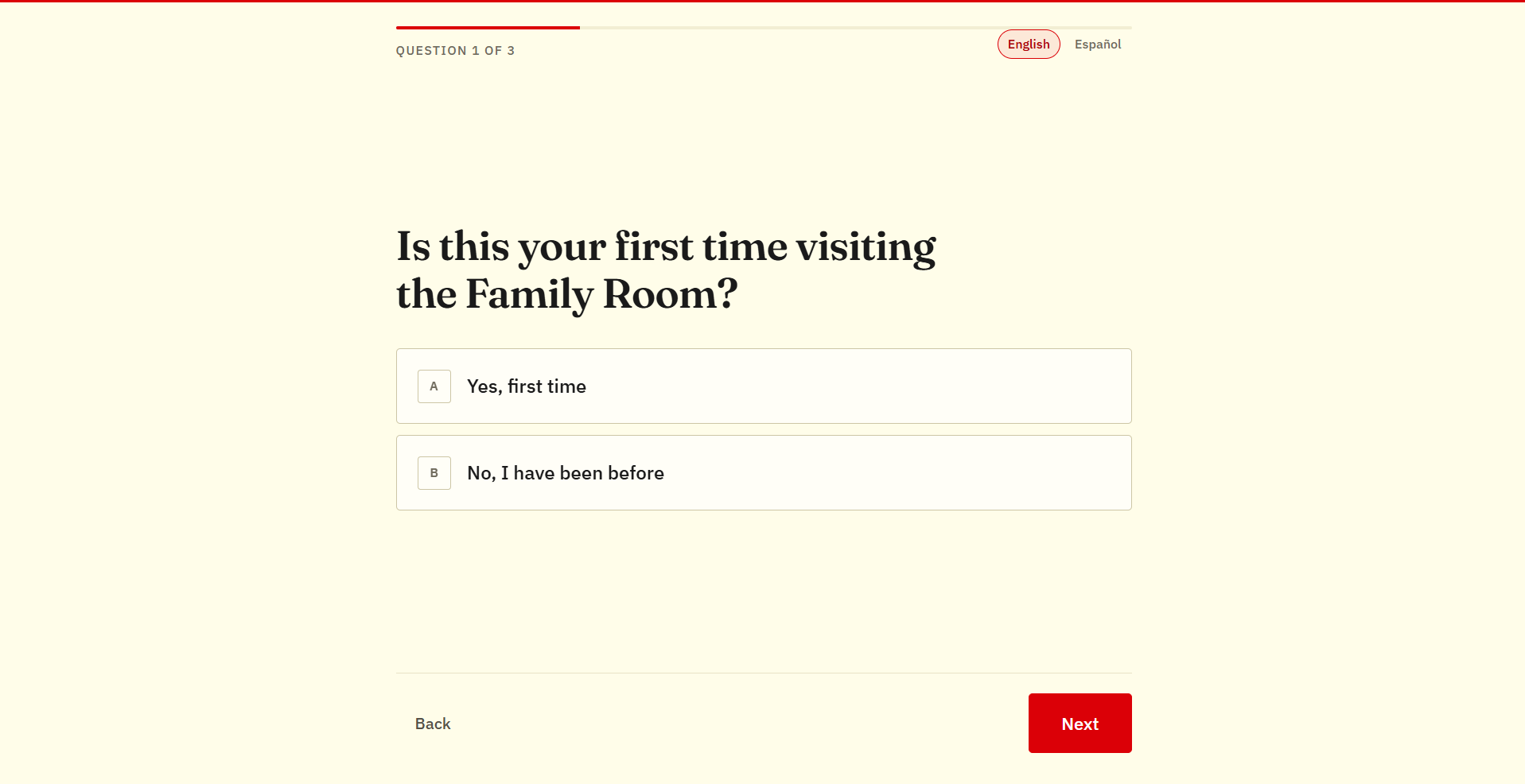 Question 1 of 3 on the kiosk, "Is this your first time visiting the Family Room?", with the answers "Yes, first time" and "No, I have been before".